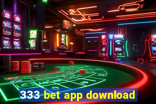 333 bet app download