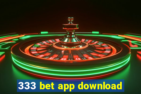 333 bet app download