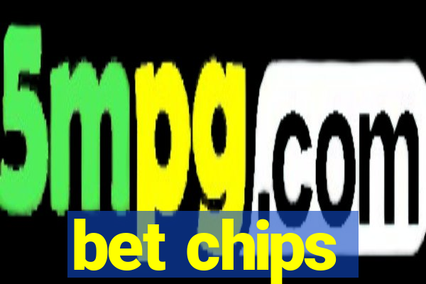 bet chips