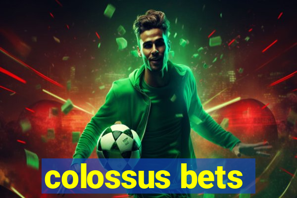 colossus bets