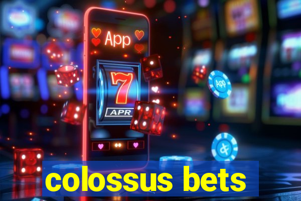 colossus bets