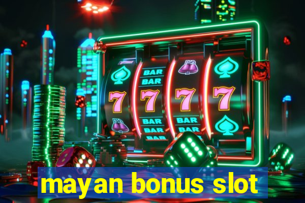 mayan bonus slot