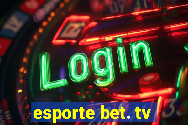 esporte bet. tv