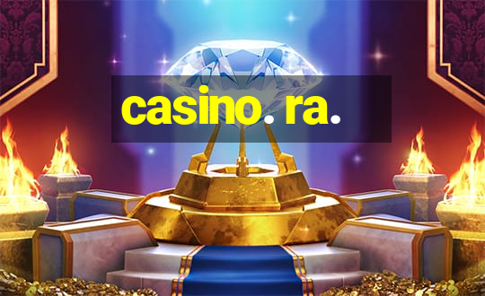 casino. ra.