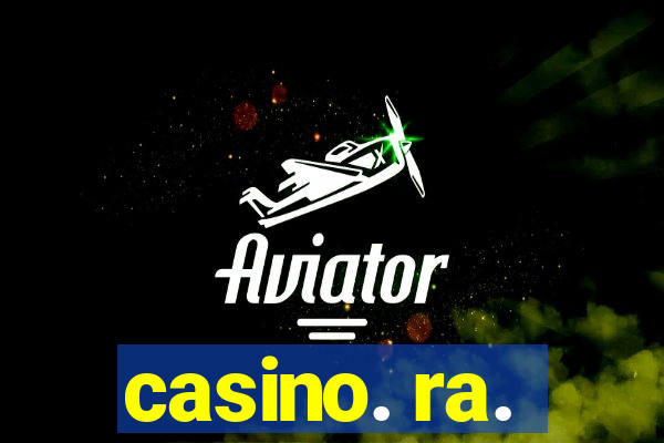 casino. ra.