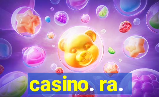 casino. ra.