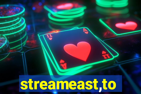 streameast,to