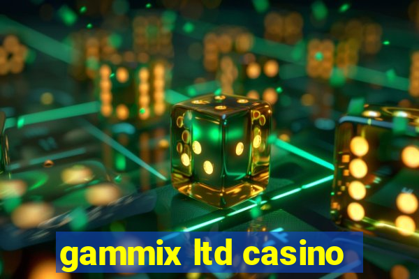 gammix ltd casino