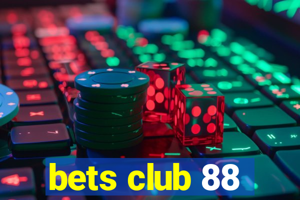 bets club 88