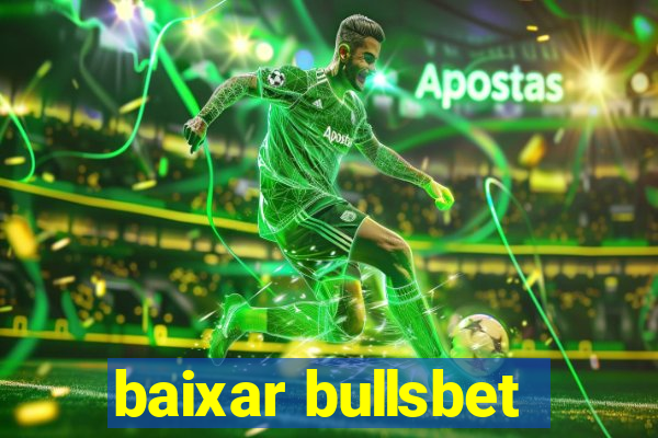 baixar bullsbet