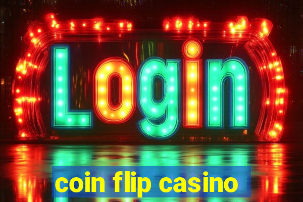 coin flip casino