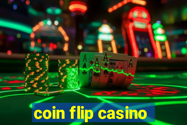 coin flip casino