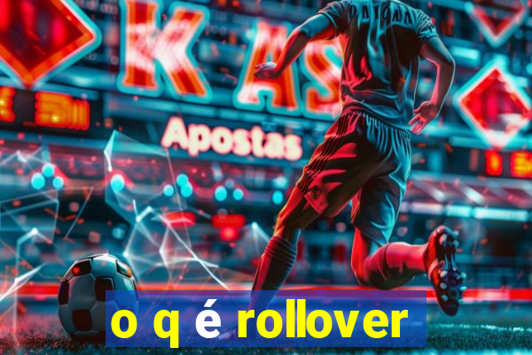 o q é rollover