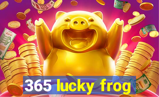 365 lucky frog