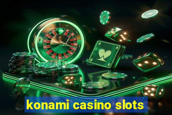 konami casino slots