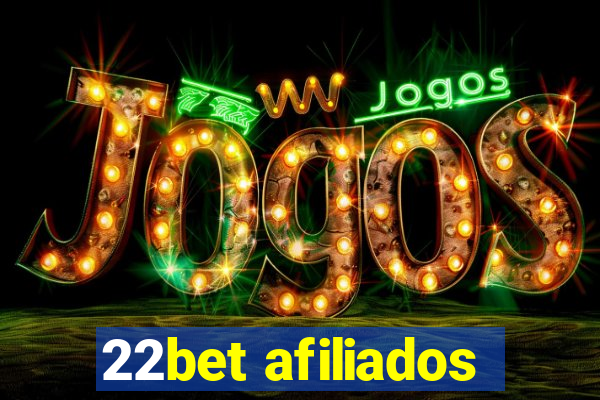 22bet afiliados