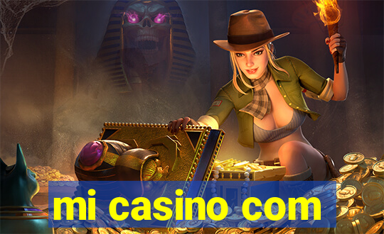 mi casino com