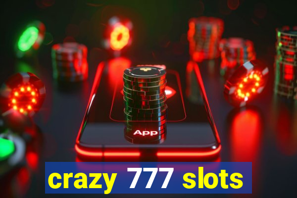 crazy 777 slots