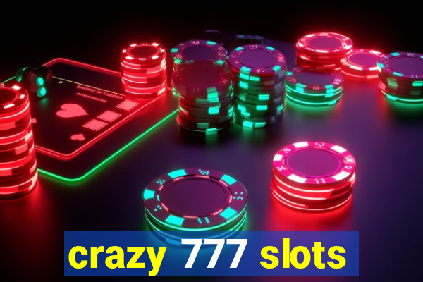 crazy 777 slots