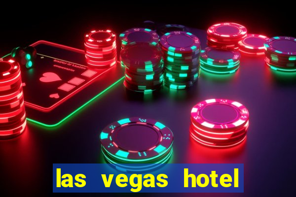 las vegas hotel with casino