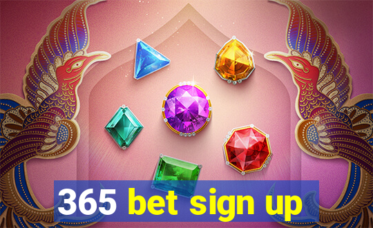 365 bet sign up