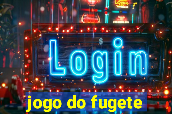 jogo do fugete