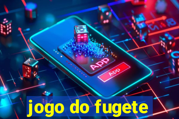 jogo do fugete