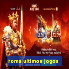 roma ultimos jogos