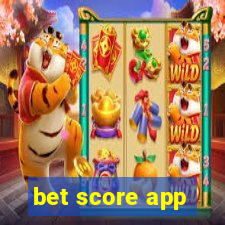 bet score app