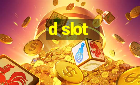 d slot