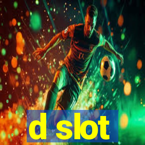 d slot