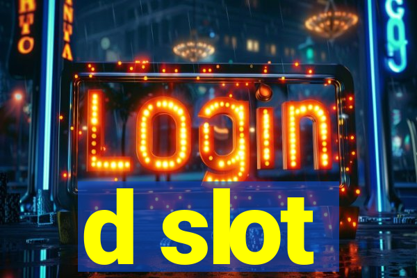 d slot