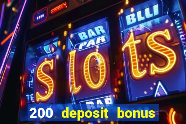 200 deposit bonus casino uk