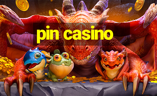 pin casino