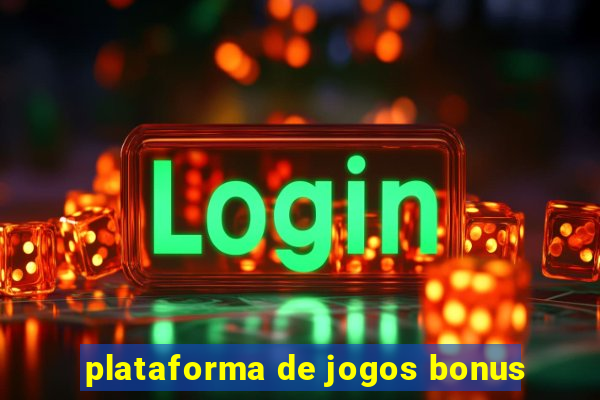 plataforma de jogos bonus