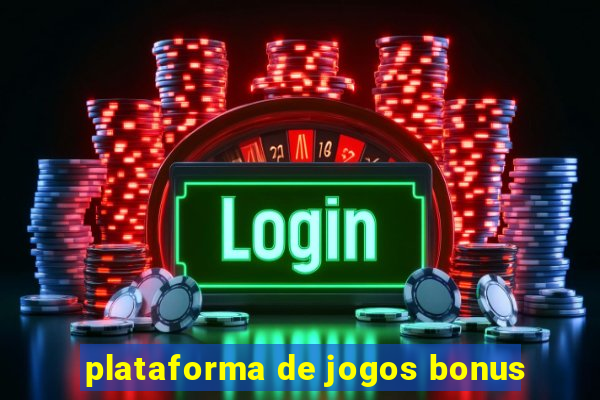 plataforma de jogos bonus