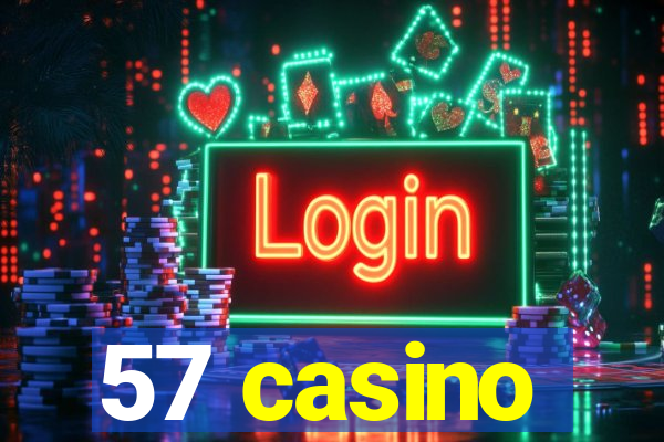 57 casino