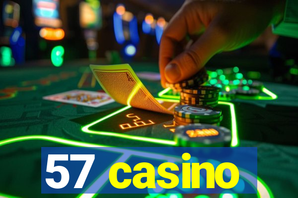 57 casino