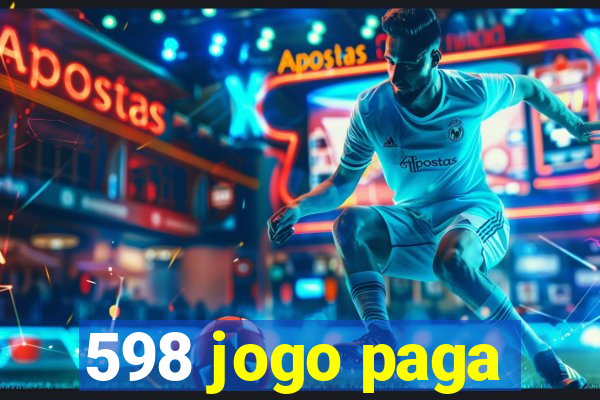 598 jogo paga