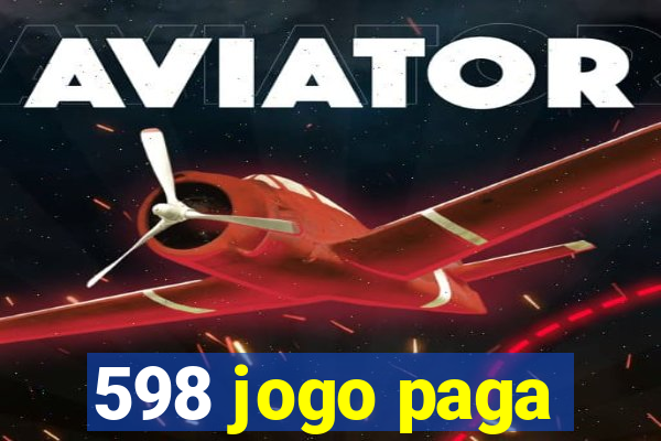 598 jogo paga