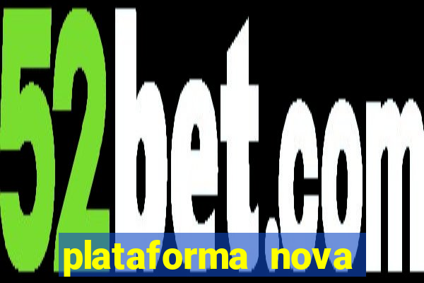 plataforma nova pagando slots