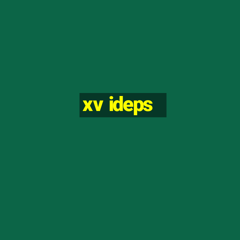 xv ideps