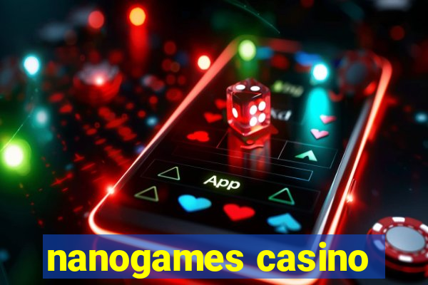 nanogames casino