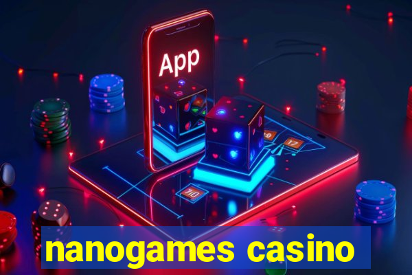 nanogames casino