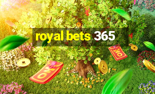 royal bets 365