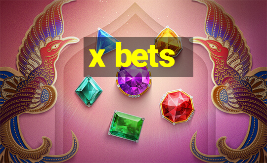 x bets