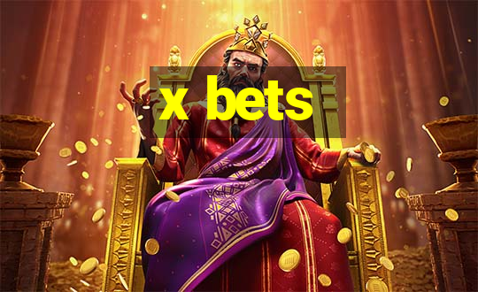 x bets