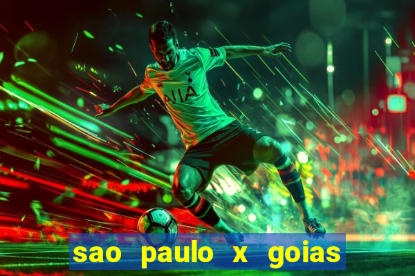 sao paulo x goias ao vivo