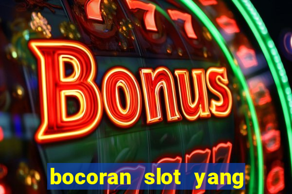 bocoran slot yang gacor hari ini