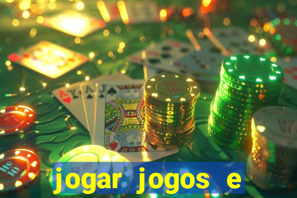 jogar jogos e ganhar dinheiro